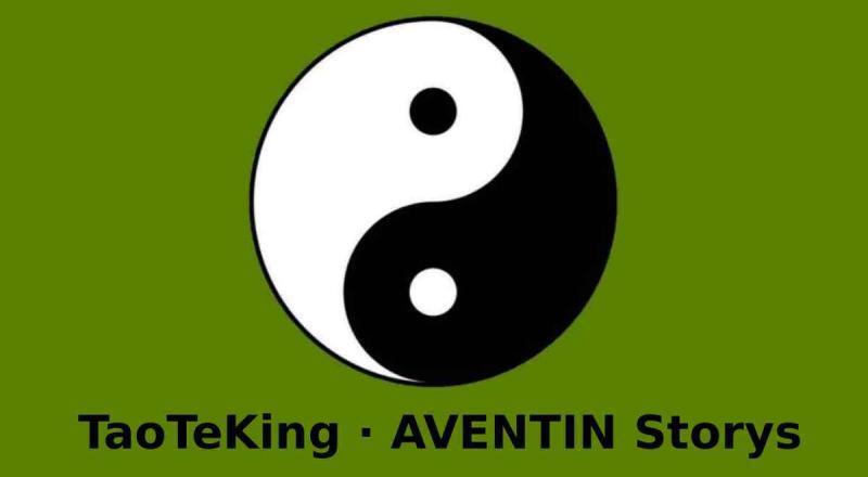 TaoTeKing · Laotse · YinYang · AVENTIN Storys